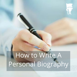 biography write tips how to personal on a 8 Biography How on a Tips Write to Personal 10