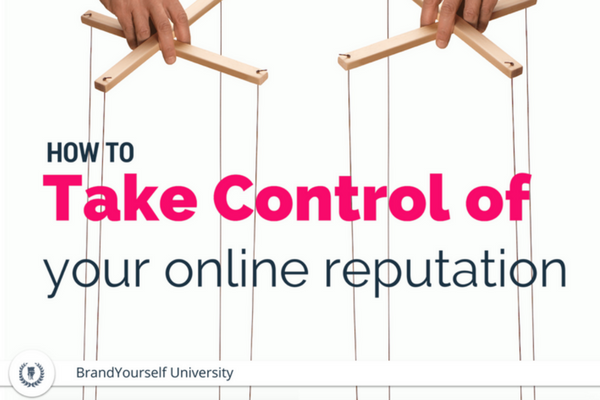 BrandYourself University, take control of your online reputation