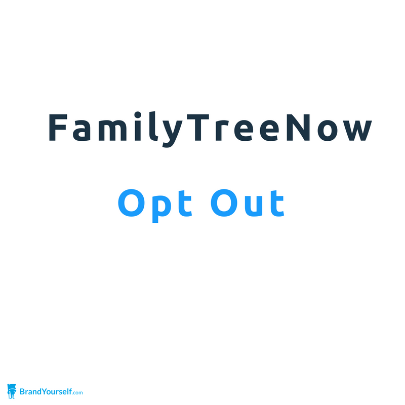 How To Opt Out Of FamilyTreeNow.com