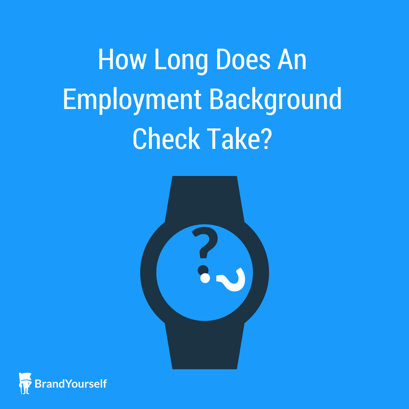 How Long Does An Employment Background Check Take?