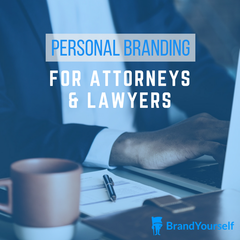 Personal Branding For Attorneys And Lawyers