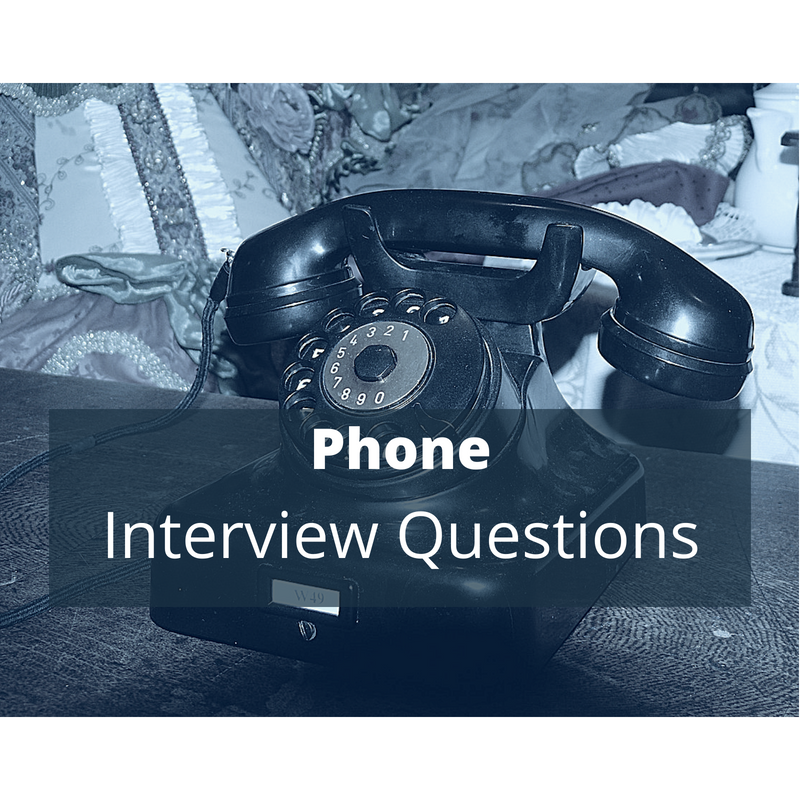 20 Phone Interview Questions And The Best Tips For Each